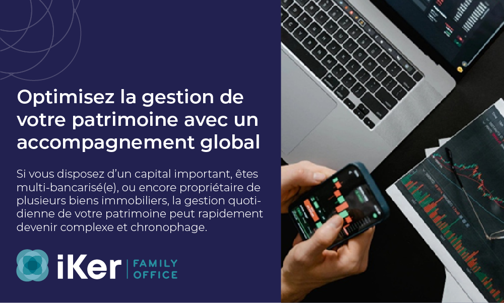 Optimisez la gestion de votre patrimoine avec un accompagnement global
